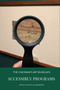 Cincinnati Art Museum Accessibility Tours